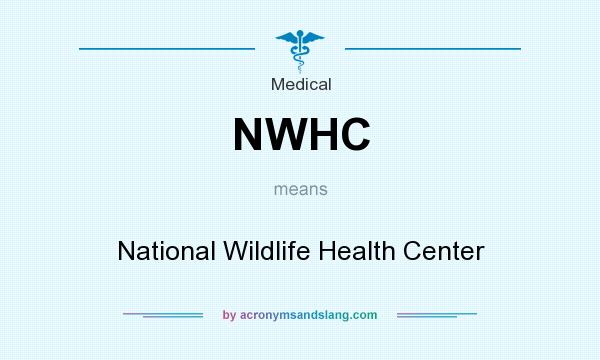 What does NWHC mean? It stands for National Wildlife Health Center