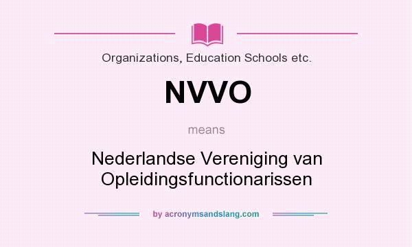 What does NVVO mean? It stands for Nederlandse Vereniging van Opleidingsfunctionarissen