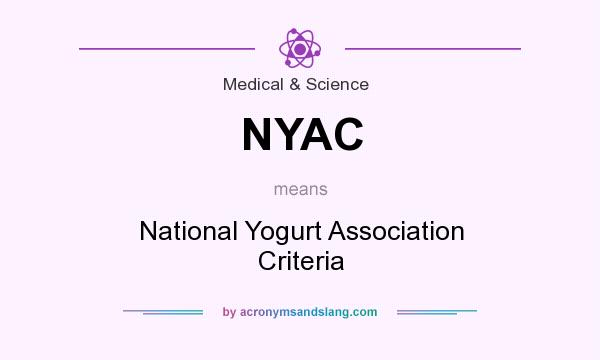 What does NYAC mean? It stands for National Yogurt Association Criteria