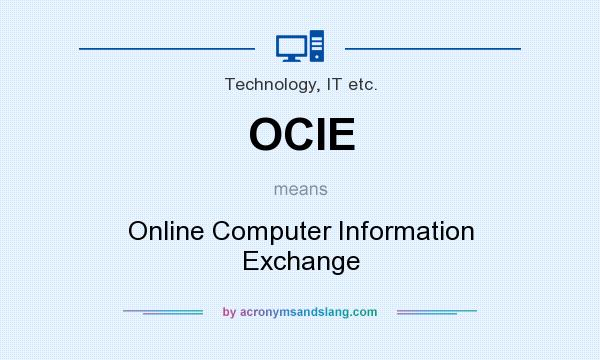 What does OCIE mean? It stands for Online Computer Information Exchange