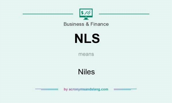 What does NLS mean? It stands for Niles
