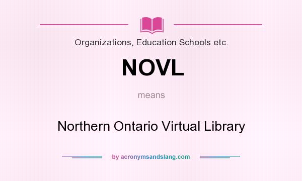 What does NOVL mean? It stands for Northern Ontario Virtual Library