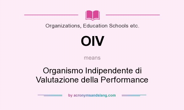 What does OIV mean? It stands for Organismo Indipendente di Valutazione della Performance
