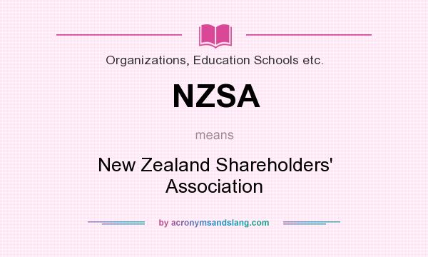 What does NZSA mean? It stands for New Zealand Shareholders` Association