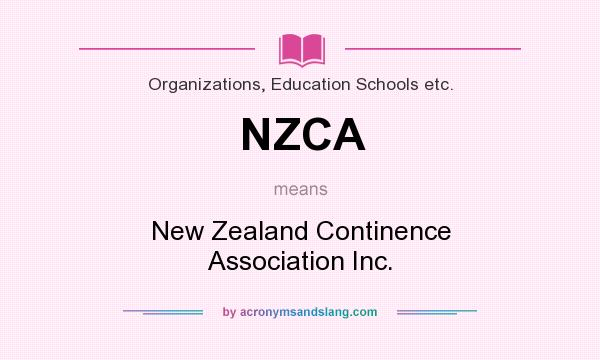 What does NZCA mean? It stands for New Zealand Continence Association Inc.