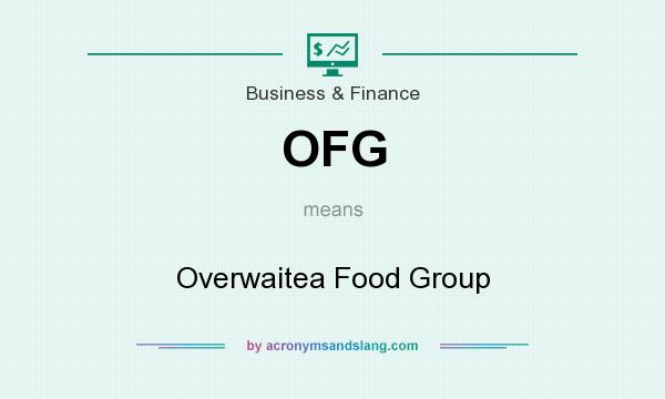 What does OFG mean? It stands for Overwaitea Food Group