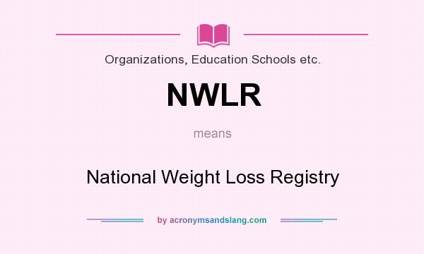 What does NWLR mean? It stands for National Weight Loss Registry