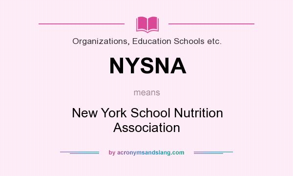 What does NYSNA mean? It stands for New York School Nutrition Association