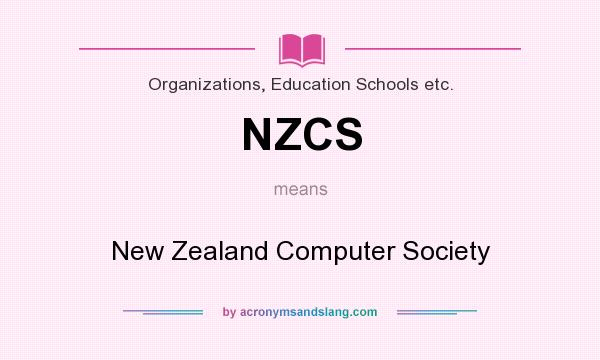 What does NZCS mean? It stands for New Zealand Computer Society