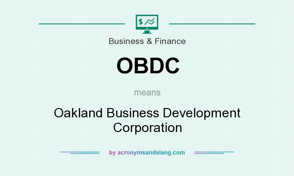 What does OBDC mean? It stands for Oakland Business Development Corporation