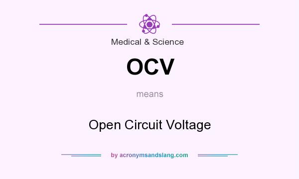 What does OCV mean? It stands for Open Circuit Voltage