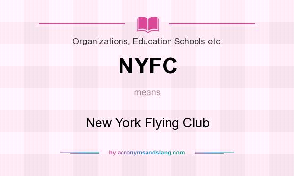What does NYFC mean? It stands for New York Flying Club