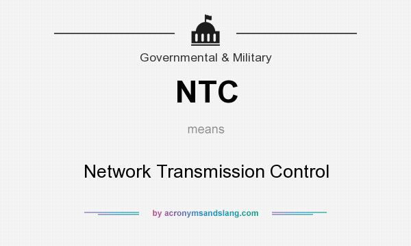 What does NTC mean? It stands for Network Transmission Control