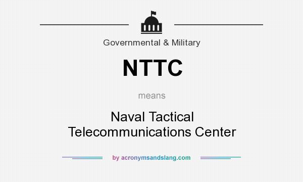 What does NTTC mean? It stands for Naval Tactical Telecommunications Center