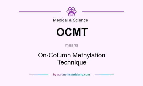 What does OCMT mean? It stands for On-Column Methylation Technique