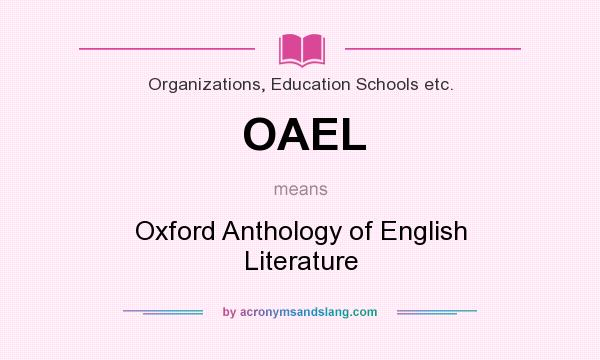 What does OAEL mean? It stands for Oxford Anthology of English Literature