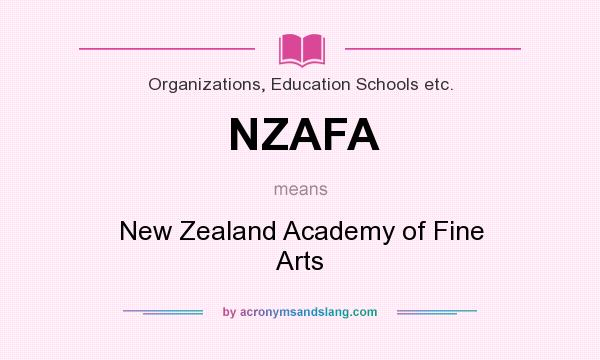 What does NZAFA mean? It stands for New Zealand Academy of Fine Arts