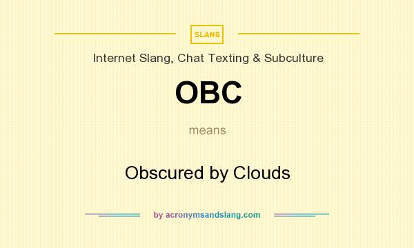 What does OBC mean? It stands for Obscured by Clouds