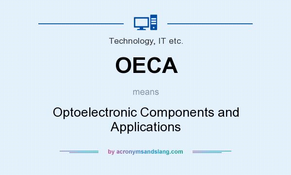 What does OECA mean? It stands for Optoelectronic Components and Applications