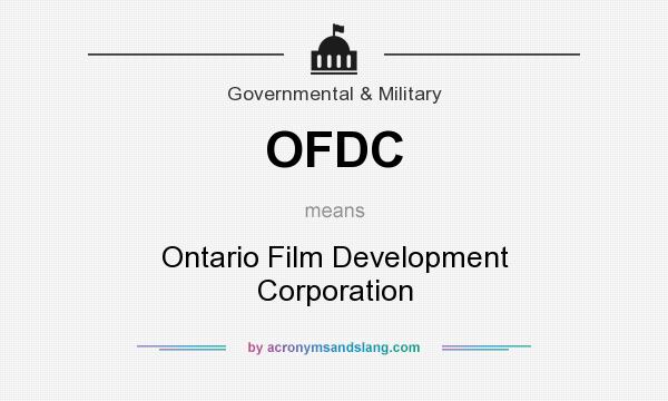 What does OFDC mean? It stands for Ontario Film Development Corporation