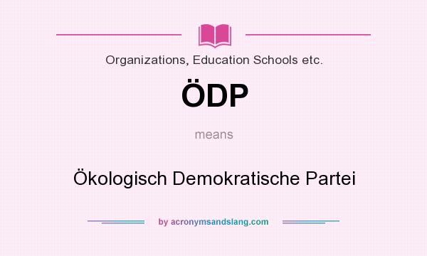 What does ÖDP mean? It stands for Ökologisch Demokratische Partei