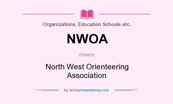 What does NWOA mean? It stands for North West Orienteering Association