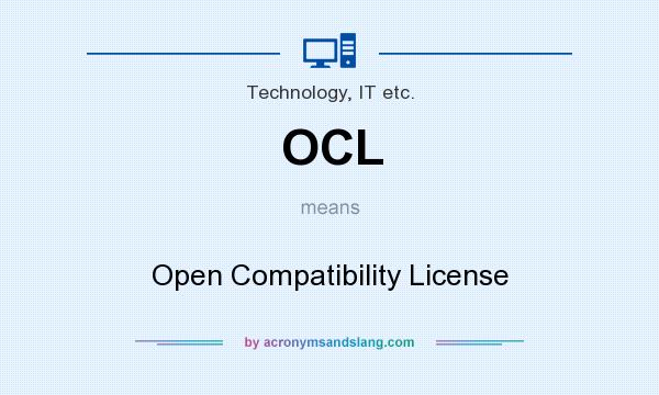 What does OCL mean? It stands for Open Compatibility License