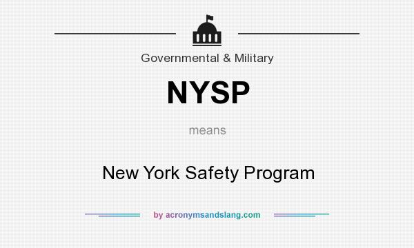 What does NYSP mean? It stands for New York Safety Program