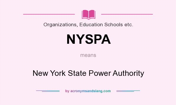 What does NYSPA mean? It stands for New York State Power Authority