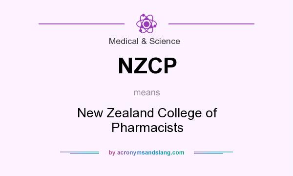 What does NZCP mean? It stands for New Zealand College of Pharmacists