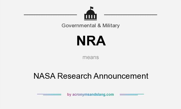 What does NRA mean? It stands for NASA Research Announcement