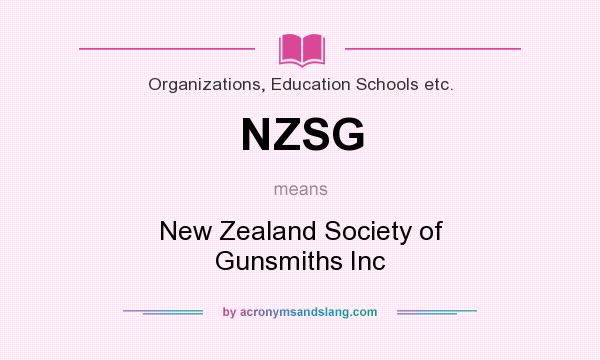 What does NZSG mean? It stands for New Zealand Society of Gunsmiths Inc