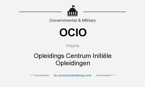 What does OCIO mean? It stands for Opleidings Centrum Initiële Opleidingen