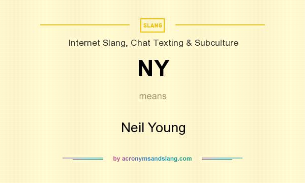 What does NY mean? It stands for Neil Young