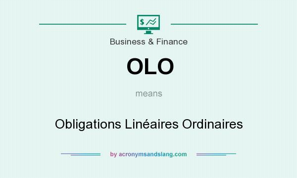 What does OLO mean? It stands for Obligations Linéaires Ordinaires