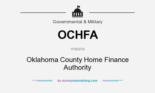 What does OCHFA mean? It stands for Oklahoma County Home Finance Authority