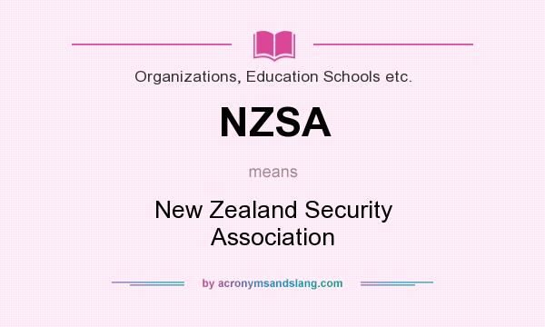 What does NZSA mean? It stands for New Zealand Security Association