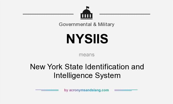 What does NYSIIS mean? It stands for New York State Identification and Intelligence System