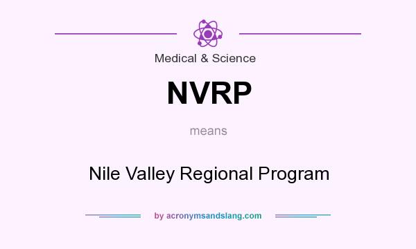 What does NVRP mean? It stands for Nile Valley Regional Program