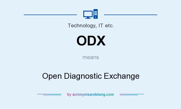 What does ODX mean? It stands for Open Diagnostic Exchange