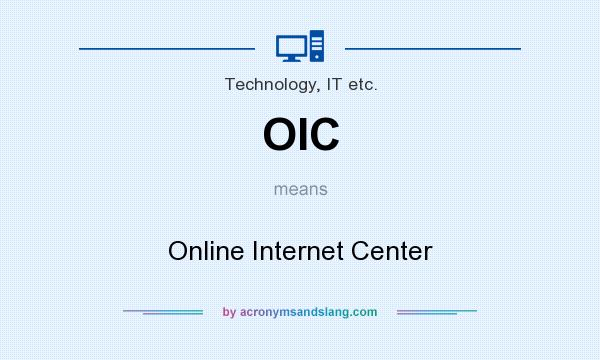 What does OIC mean? It stands for Online Internet Center