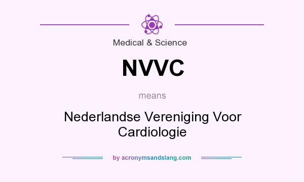 What does NVVC mean? It stands for Nederlandse Vereniging Voor Cardiologie