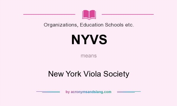 What does NYVS mean? It stands for New York Viola Society