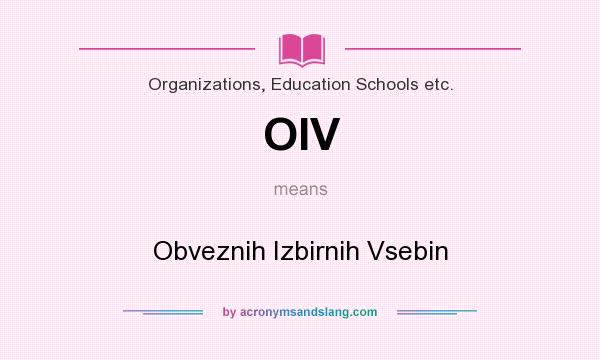 What does OIV mean? It stands for Obveznih Izbirnih Vsebin