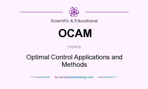 What does OCAM mean? It stands for Optimal Control Applications and Methods