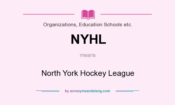What does NYHL mean? It stands for North York Hockey League