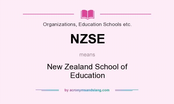 What does NZSE mean? It stands for New Zealand School of Education