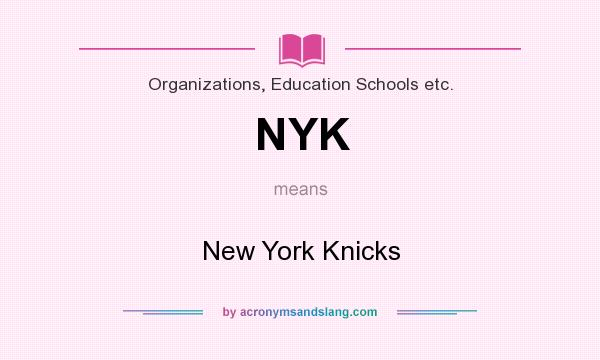 What does NYK mean? It stands for New York Knicks