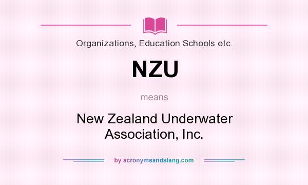 What does NZU mean? It stands for New Zealand Underwater Association, Inc.
