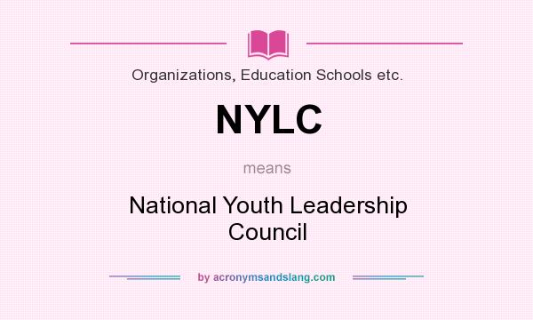 What does NYLC mean? It stands for National Youth Leadership Council